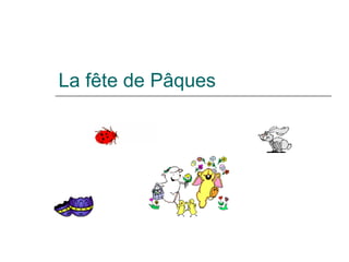 La fête de Pâques 