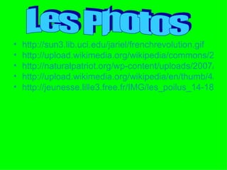 http://sun3.lib.uci.edu/jariel/frenchrevolution.gif   http://upload.wikimedia.org/wikipedia/commons/2/2b/James_Caldwell_American_Revolution.jpg http://naturalpatriot.org/wp-content/uploads/2007/11/industrial_revolution.jpg http://upload.wikimedia.org/wikipedia/en/thumb/4/46/Russian_Revolution_of_1917.jpg/400px-Russian_Revolution_of_1917.jpg http://jeunesse.lille3.free.fr/IMG/les_poilus_14-18-2.jpg Les Photos 