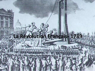 La Révolution Français- 1789 