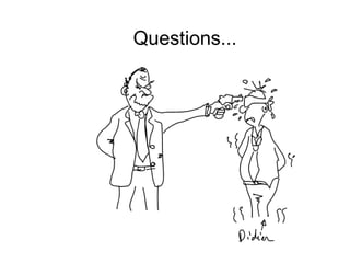 Questions ... 