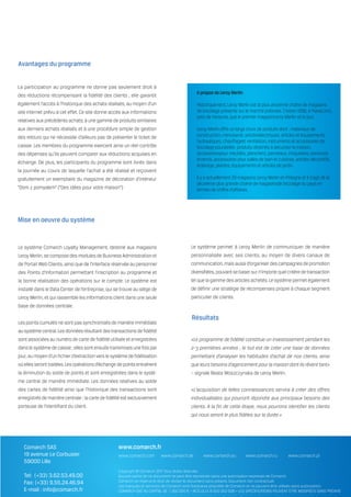 Avantages du programme



                             A propos de Leroy Merlin

                             Historiquement, Leroy Merlin est la plus ancienne chaîne de magasins
                             de bricolage présente sur le marché polonais. C’esten 1996, à Piaseczno,
                             près de Varsovie, que le premier magasinLeroy Merlin vit le jour.

                             Leroy Merlin offre un large choix de produits dont : materiaux de
                             construction, menuiserie, articlesélectriques, articles et équipements
                             hydrauliques, chauffageet ventilation, instruments et accessoires de
                             bricolage pouratelier, produits destinés à sécuriser la maison,
                             accessoirespour meubles, planchers, panneaux, moquettes, peintures
                             etvernis, accessoires pour salles de bain et cuisines, articles décoratifs,
                             éclairage, plantes, équipements et articles de jardin.

                             Il y a actuellement 29 magasins Leroy Merlin en Pologne et il s’agit de la
                             deuxième plus grande chaîne de magasinsde bricolage du pays en
                             termes de chiffre d’affaires.




Mise en oeuvre du système




                            Résultats
 