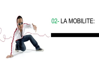 02-  LA MOBILITE: Transports, constructeurs et marques 