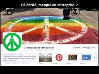 Célébrité, marque ou entreprise ?
 