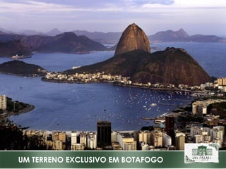 UM TERRENO EXCLUSIVO EM BOTAFOGO 