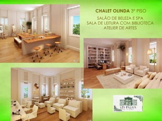 SALÃO DE BELEZA E SPA SALA DE LEITURA COM BIBLIOTECA ATELIER DE ARTES CHALET OLINDA  3º PISO 
