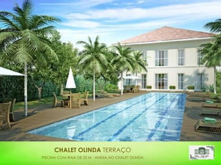 CHALET OLINDA  TERRAÇO PISCINA COM RAIA DE 25 M - ANEXA AO CHALET OLINDA 