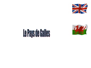 Le Pays de Galles 