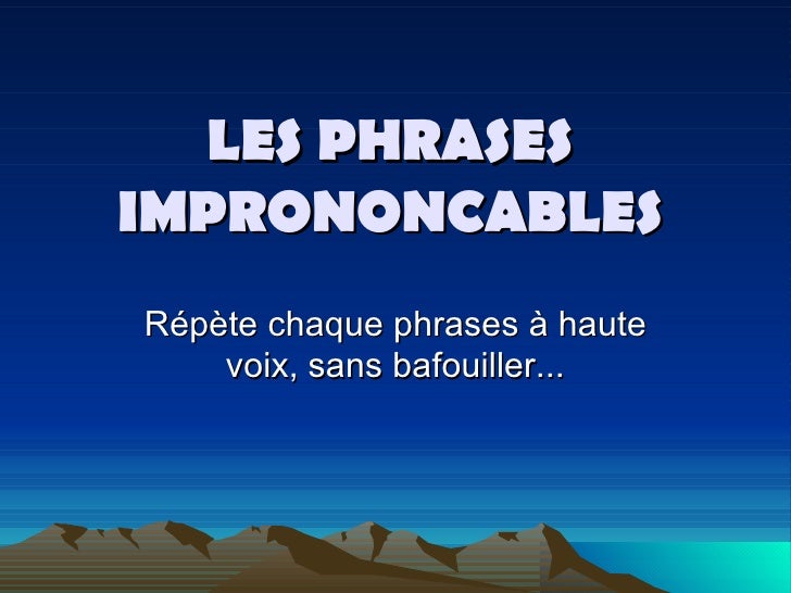 Les Phrases Inprononcables