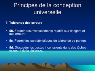 Les sept principes de la conception universelle Slide 15