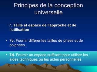 Les sept principes de la conception universelle Slide 19