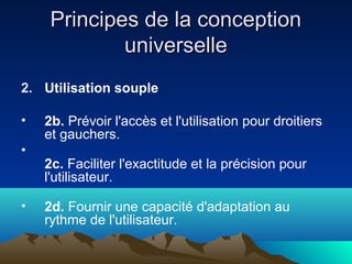 Les sept principes de la conception universelle Slide 9