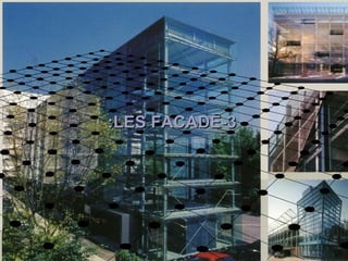 33--LES FACADELES FACADE::
 