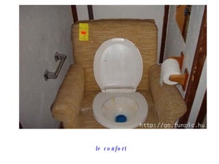 le confort 