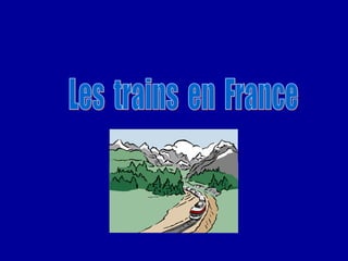 Les  trains  en  France 