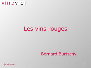Les vins rouges Bernard Burtschy 