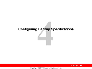 Configuring Backup Specifications 