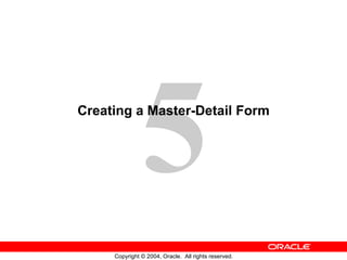 Creating a Master-Detail Form 