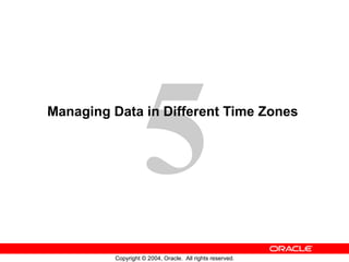 Managing Data in Different Time Zones   