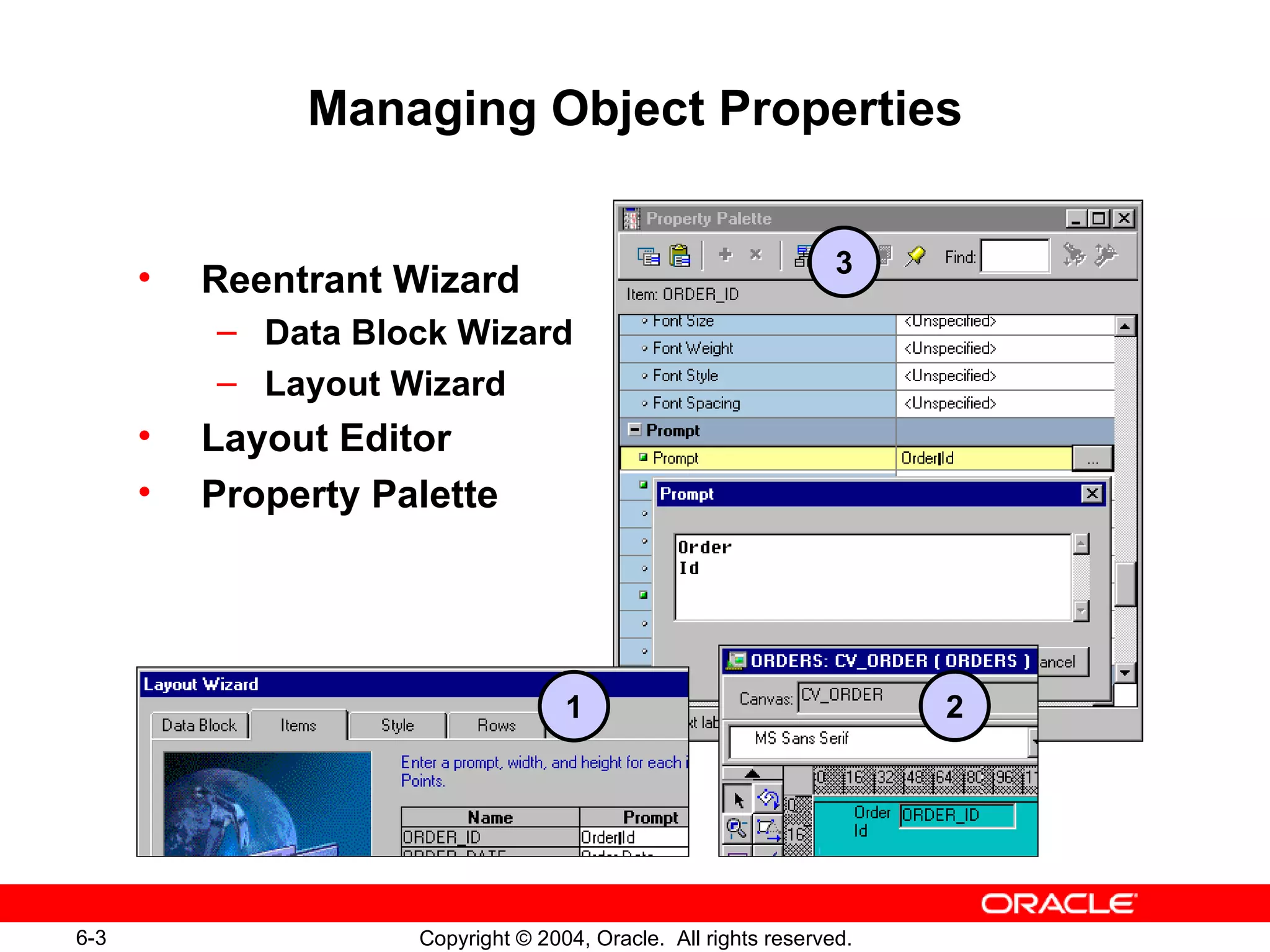 Managing Object Properties Reentrant Wizard Data Block Wizard Layout Wizard Layout Editor Property Palette 1 2 3 
