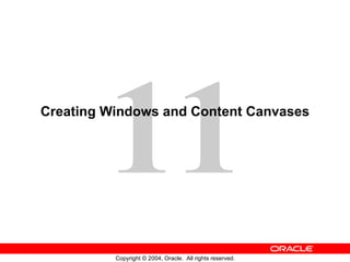 Creating Windows and Content Canvases 
