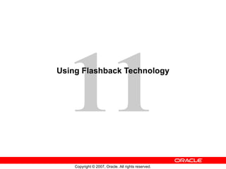 Using Flashback Technology 