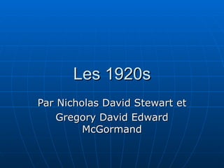 Les 1920s Par Nicholas David Stewart et Gregory David Edward McGormand 
