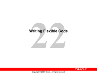 Writing Flexible Code 