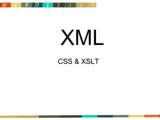XML CSS & XSLT 