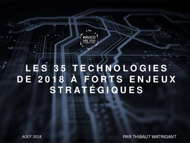 Gartner : les 35 technologies à forts enjeux stratégiques en 2018