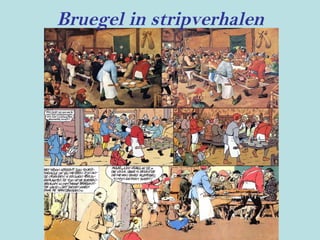 Bruegel in stripverhalen
 
