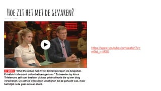 Hoezithetmetdegevaren?
https://www.youtube.com/watch?v=
m0zl_i--MSE
 