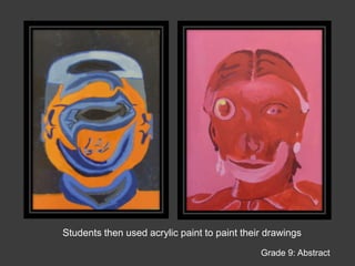 Students were required to draw a proportionate self-portraitBEFOREDrawing an abstracted self-portrait