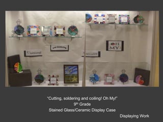 Displaying Student ArtworkI find it important to beautify the school by showcasing student workDisplaying Work