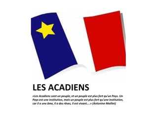 LES ACADIENS ,[object Object]