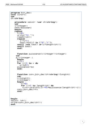 PROF : Mohamed SAYARI   4 SI   LES ALGORITHMES D’ARITHMETIQUES




                                                        7
 