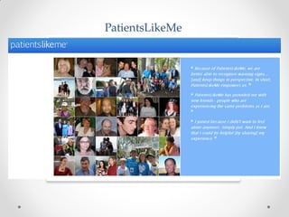 PatientsLikeMe
 