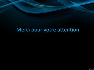 Merci pour votre attention
 