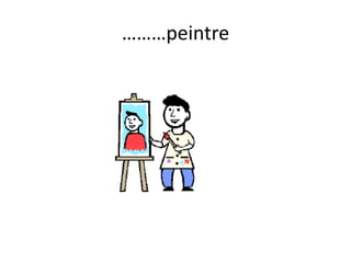 ………peintre
 