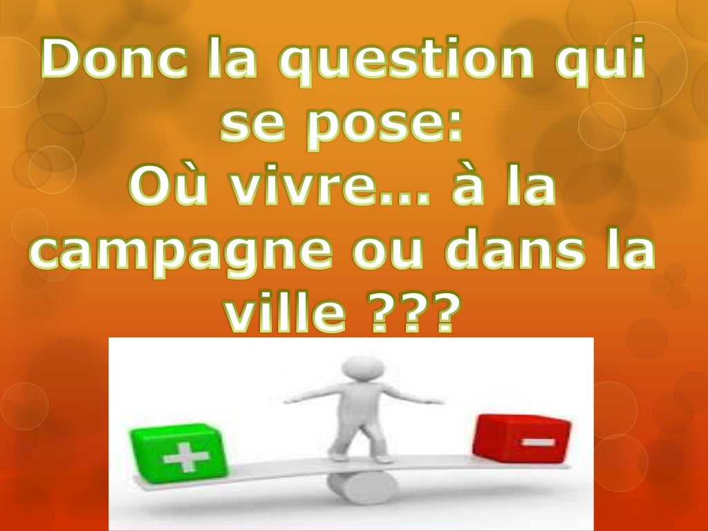 Les avantages et les inconvénients de la campagne Les avantages et les inconvénients de la campagne