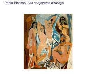 Pablo Picasso.  Les senyoretes d'Avinyó 