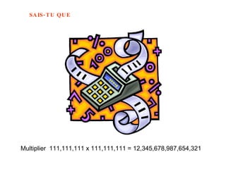 Multiplier  111,111,111 x 111,111,111 = 12,345,678,987,654,321 