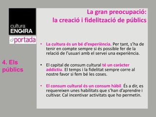El mapa de públicsCal identificar el públic al qualensadrecem o quevolematraure en funció del productequetenim:Específic- Ampli