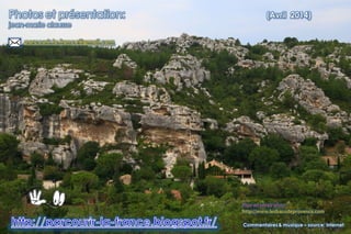 Les Baux de Provence Bouches du Rhône