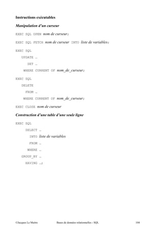 9

(

EXEC SQL OPEN                 ;

EXEC SQL FETCH                    INTO           (   ;

EXEC SQL
     UPDATE …

        SET …
      WHERE CURRENT OF       ' '             ;

EXEC SQL

     DELETE
       FROM …
     WHERE CURRENT OF        ' '             ;

EXEC CLOSE

                                     !

EXEC SQL

       SELECT …
         INTO       (
        FROM …
       WHERE …
     GROUP_BY …

       HAVING …;




@A       5 "             $               "               (1+
 