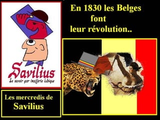 Les Belges font leur révolution  