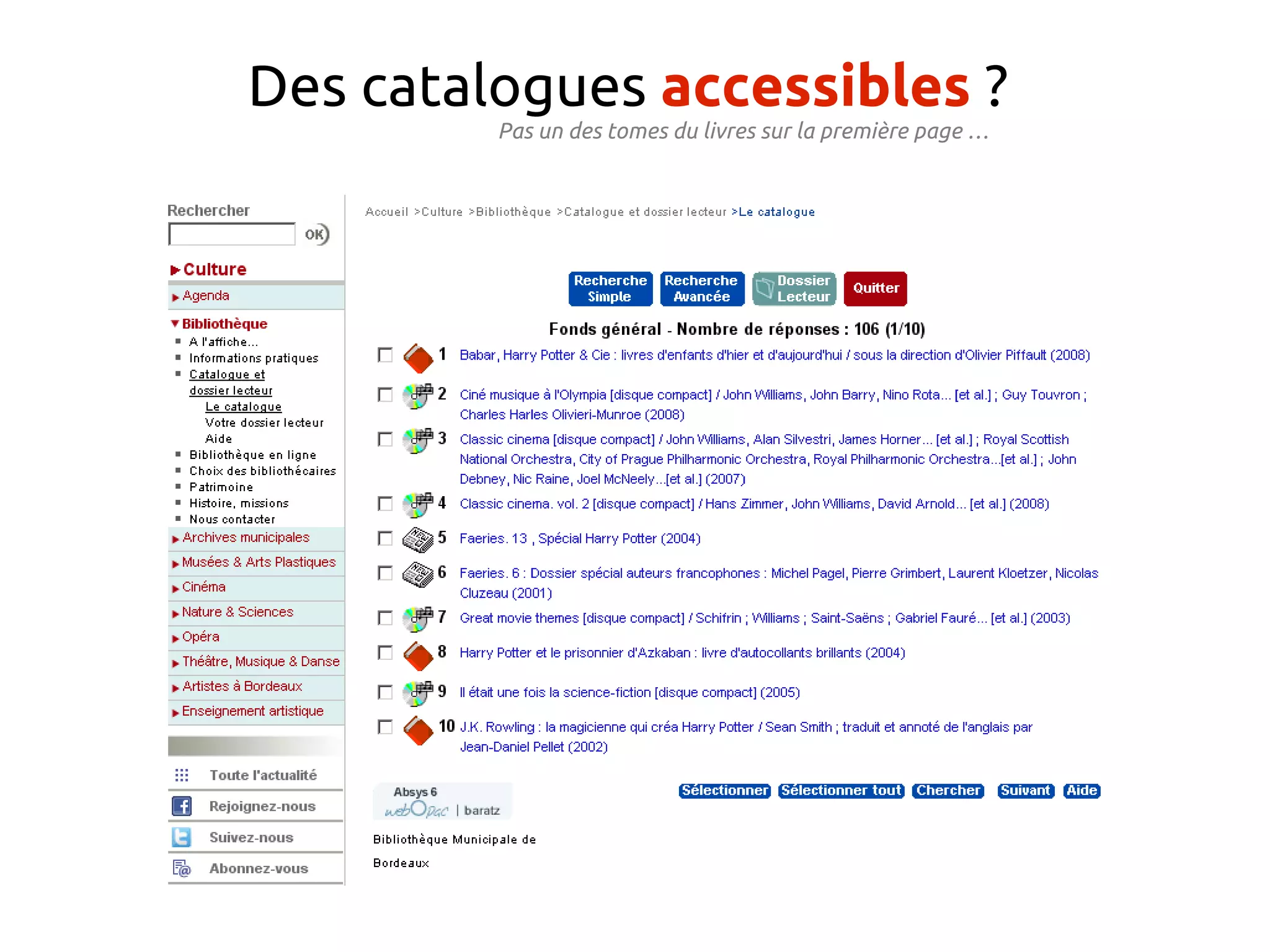 Des catalogues accessibles ?
Pas un des tomes du livres sur la première page …