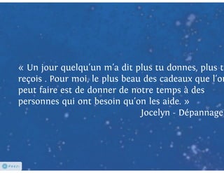 Les bénévoles sous les projecteurs