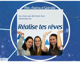 Les bénévoles sous les projecteurs