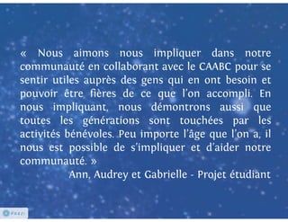 Les bénévoles sous les projecteurs