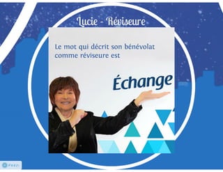 Les bénévoles sous les projecteurs